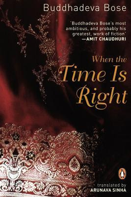 When the Time Is Right(English, Paperback, Bose Buddhadeva)