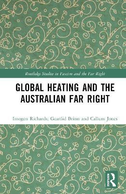 Global Heating and the Australian Far Right(English, Hardcover, Richards Imogen)