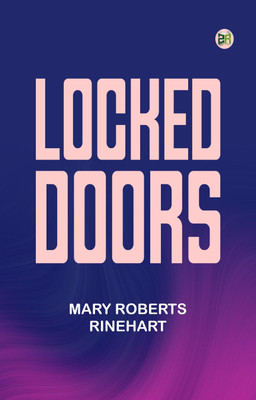 Locked Doors(Paperback, Mary Roberts Rinehart)