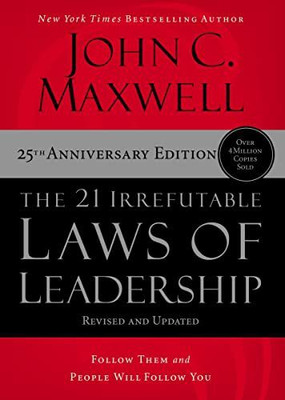 The 21 Irrefutable Laws of Leadership(English, Paperback, Maxwell John C.)
