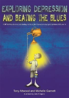 Exploring Depression, and Beating the Blues(English, Paperback, Attwood Dr Anthony)