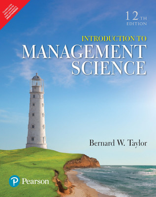 Introduction to Management Science Twelfth Edition with 2 Disc(English, Paperback, Bernard W. Taylor)
