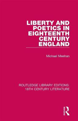 Liberty and Poetics in Eighteenth Century England(English, Paperback, Meehan Michael)