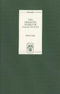 The Dramatic World of Valle-Inclan(English, Hardcover, Lima Robert)