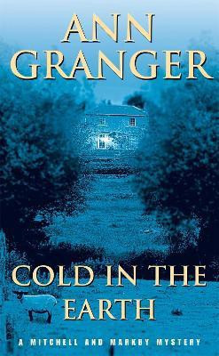 Cold in the Earth (Mitchell & Markby 3)(English, Paperback, Granger Ann)