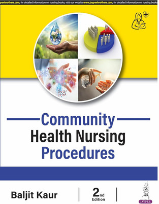 Community Health Nursing Procedures - 2nd Ed (Edition2nd)(English, Hardcover, unknown)