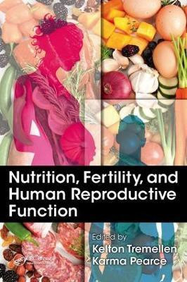 Nutrition, Fertility, and Human Reproductive Function(English, Electronic book text, unknown)