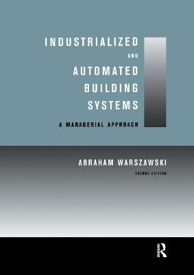 Industrialized and Automated Building Systems(English, Paperback, Warszawski Abraham)