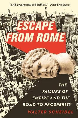 Escape from Rome(English, Paperback, Scheidel Walter)