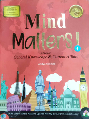 MIND MATTERS CLASS 1 (A BOOK OF GENERAL KNOWLEDGE & CURRENT AFFAIRS)(Kolkata, PREM PUBLICATION)