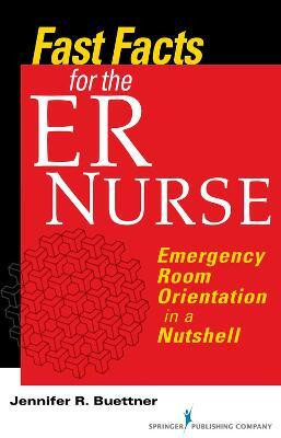Fast Facts for the ER Nurse(English, Paperback, Buettner Jennifer R.)