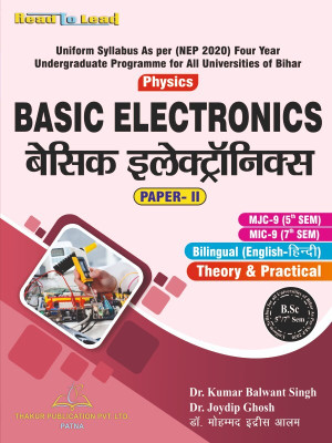 Basic Electornic Physics book Paper-II Bihar B.Sc Fifth and Seventh Semester Bilingual (Hindi and English both language ) As Per NEP2020 with Pratical and practic set(Paperback, Dr. Kumar Balwant Singh, Dr. Joydip Ghose, Dr. Moh Indreesh Alam) Basic Electornic Physics book Paper-II Bihar B.Sc Fifth and Seventh Semester Bilingual (Hindi and English both language ) As Per NEP2020 with Pratical and practic set(Paperback, Dr. Kumar Balwant Singh, Dr. Joydip Ghose, Dr. Moh Indreesh Alam)
