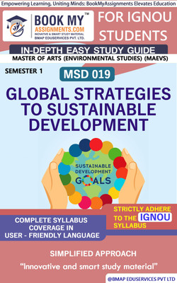 IGNOU MSD 019 Global Strategies to Sustainable Development In Depth Guide For Ignou Student(Paperback, BMA Publication)