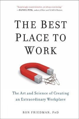 The Best Place to Work(English, Paperback, Friedman Ron)