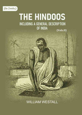 The Hindoos: Including a general description of India 2nd [Hardcover](Hardcover, William Westall)