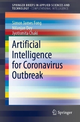 Artificial Intelligence for Coronavirus Outbreak(English, Paperback, Fong Simon James)