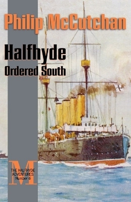 Halfhyde Ordered South(English, Paperback, McCutchan Philip)