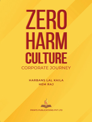 Zero Harm Culture Corporate Journey(English, Paperback, Kaila H L)