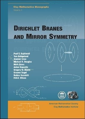 Dirichlet Branes and Mirror Symmetry(English, Hardcover, Aspinwall Paul S.)