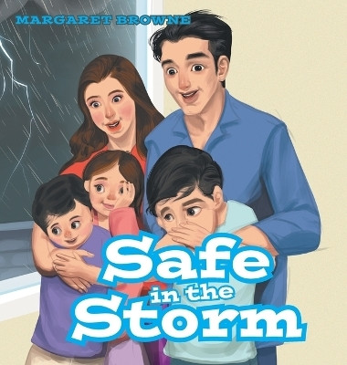 Safe in the Storm(English, Hardcover, Browne Margaret)