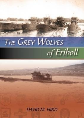 The Grey Wolves of Eriboll(English, Paperback, Hird David M.)