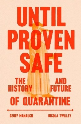 Until Proven Safe(English, Hardcover, Twilley Nicola)