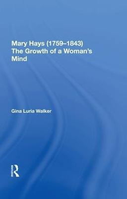 Mary Hays (1759-1843)(English, Hardcover, Walker Gina Luria)
