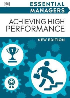 Achieving High Performance(English, Paperback, DK)