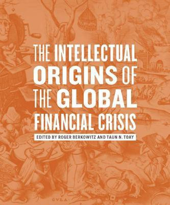 The Intellectual Origins of the Global Financial Crisis(English, Paperback, unknown)