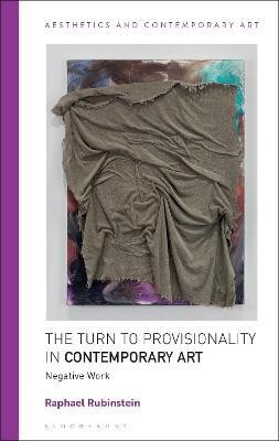 The Turn to Provisionality in Contemporary Art(English, Paperback, Rubinstein Raphael)