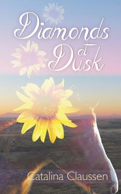 Diamonds at Dusk(English, Paperback, Claussen Catalina)