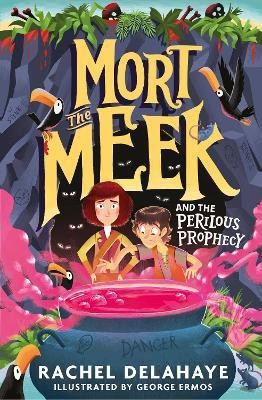 Mort the Meek and the Perilous Prophecy(English, Paperback, Delahaye Rachel)