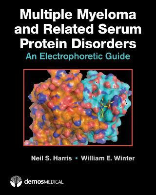 Multiple Myeloma and Related Serum Protein Disorders(English, Hardcover, Harris Neil S.)