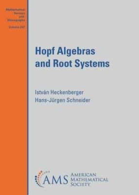 Hopf Algebras and Root Systems(English, Hardcover, Heckenberger Istvan)