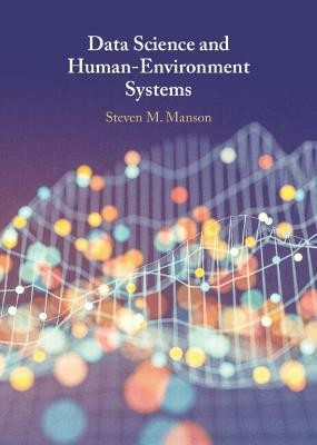 Data Science and Human-Environment Systems(English, Hardcover, Manson Steven M.)