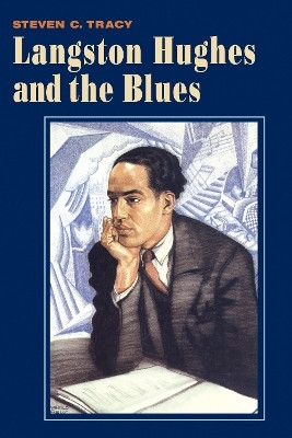 Langston Hughes and the Blues(English, Paperback, Tracy Steven C.)
