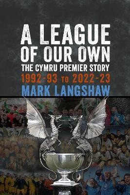 A League of Our Own(English, Paperback, Langshaw Mark)