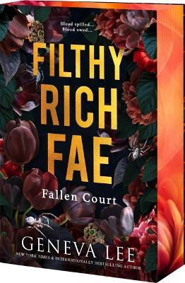 Filthy Rich Fae: Fallen Court(English, Paperback, Lee Geneva)