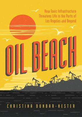 Oil Beach(English, Paperback, Dunbar-Hester Christina)