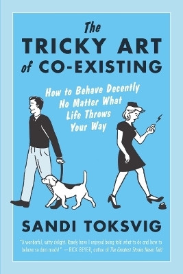 The Tricky Art of Co-Existing(English, Paperback, Toksvig Sandi)