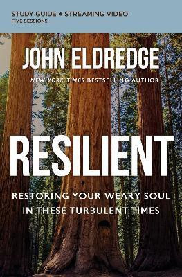 Resilient Bible Study Guide plus Streaming Video(English, Paperback, Eldredge John)