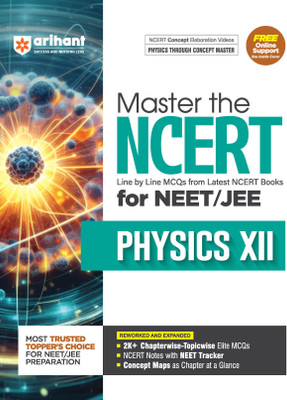 Arihant Master the NCERT Physics Class 12 for NEET/JEE 2026 | Line by Line MCQs from Latest NCERT Books | 2000+ Topicwise-Chapterwise MCQs | NCERT Notes With NEET Tracker, Concept Maps, PYQs & Video Explanations(English, Hardcover, unknown)