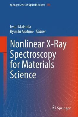 Nonlinear X-Ray Spectroscopy for Materials Science(English, Hardcover, unknown)