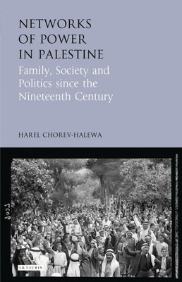 Networks of Power in Palestine(English, Hardcover, Chorev-Halewa Harel)