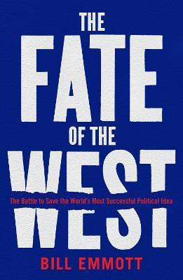The Fate of the West(English, Paperback, Emmott Bill)