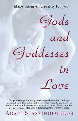 Gods and Goddesses in Love(English, Paperback, Stassinopoulos Agapi)