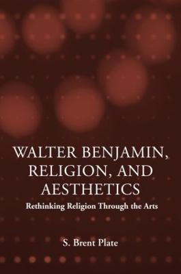 Walter Benjamin, Religion and Aesthetics(English, Paperback, Plate S. Brent)