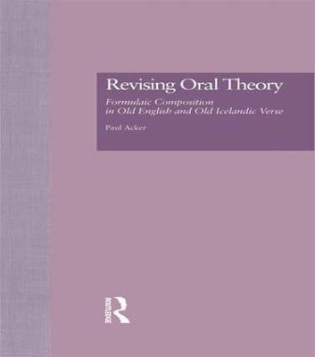 Revising Oral Theory(English, Paperback, Acker Paul)