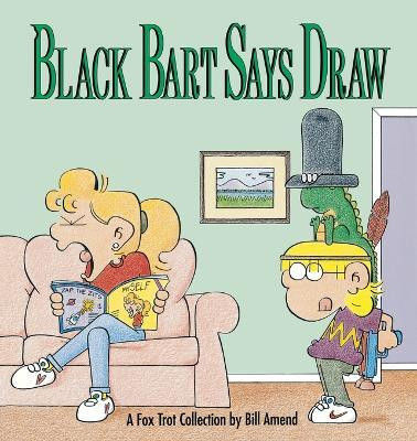 Black Bart Says Draw(English, Paperback, Amend Bill)