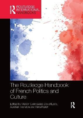 The Routledge Handbook of French Politics and Culture(English, Paperback, unknown)